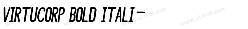 Virtucorp Bold Itali字体转换 Virtucorp Bold Itali字体转换
